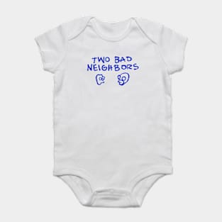 Two Bad Neighbors Baby Bodysuit